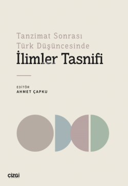 Tanzimat Sonrası Türk Düşüncesinde İlimler Tasnifi - Ahmet Çapku | Yen