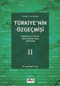 Tanzimat’tan Bugüne Türkiye'nin Özgeçmişi; Diyalektik ve Tarihsel Mat