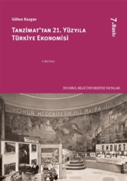 Tanzimattan 21. Yüzyıla Türkiye Ekonomisi - Gülten Kazgan | Yeni ve İk