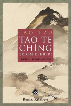 Tao The Ching - Erdem Rehberi - Lao Tzu | Yeni ve İkinci El Ucuz Kitab