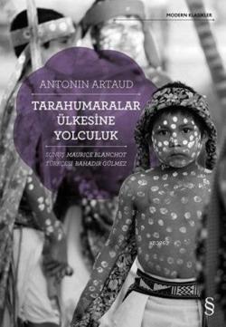 Tarahumaralar Ülkesine Yolculuk - Antonin Artaud | Yeni ve İkinci El U