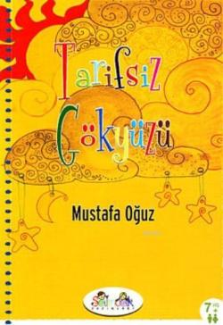 Tarifsiz Gökyüzü - Mustafa Oğuz (Edebiyatçı) | Yeni ve İkinci El Ucuz 