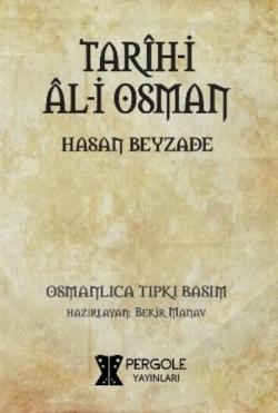 Tarih-i Al-i Osman - Hasan Beyzade | Yeni ve İkinci El Ucuz Kitabın Ad