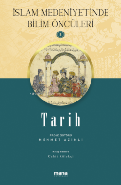 Tarih - İslam Medeniyetinde Bilim Öncüleri 8 - Mehmet Azimli | Yeni ve