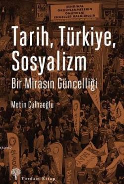 Tarih Türkiye Sosyalizm - Metin Çulhaoğlu | Yeni ve İkinci El Ucuz Kit