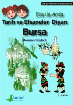 Tarih ve Efsaneler Diyarı Bursa - Derman Bayladı | Yeni ve İkinci El U
