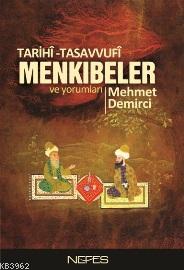 Tarihî-Tasavvufî Menkıbeler ve Yorumları - Mehmet Demirci | Yeni ve İk