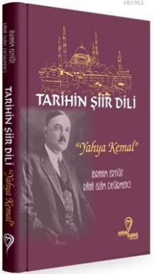 Tarihin Şiir Dili "Yahya Kemal" - Rana İslam Değirmenci | Yeni ve İkin
