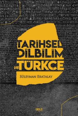 Tarihsel Dilbilim ve Türkçe - Süleyman Eratalay | Yeni ve İkinci El Uc