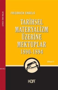Tarihsel Materyalizm Üzerine Mektuplar (1890-1894) - Friedrich Engels 
