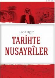 Tarihte Nusayriler; Ortaya Çıkışı, Yayılışı ve Osmanlı'da Nusayrî Toplumu