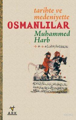 Tarihte ve Medeniyette Osmanlılar