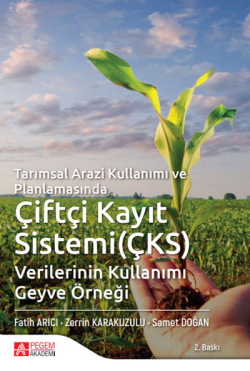 Tarımsal Arazi Kullanımı ve Planlamasında Çiftçi Kayıt Sistemi (ÇKS) V