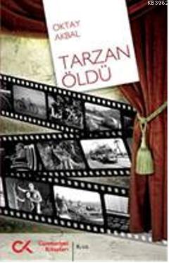 Tarzan Öldü - Oktay Akbal | Yeni ve İkinci El Ucuz Kitabın Adresi