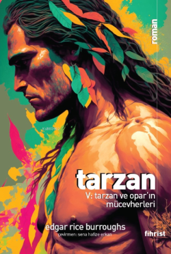 Tarzan V: Tarzan ve Opar’ın Mücevherleri - Edgar Rice Burroughs | Yeni