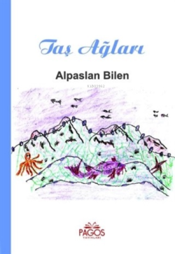 Taş Ağları - Alpaslan Bilen | Yeni ve İkinci El Ucuz Kitabın Adresi