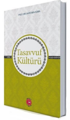 Tasavvuf Kültürü - Mustafa Kara | Yeni ve İkinci El Ucuz Kitabın Adres
