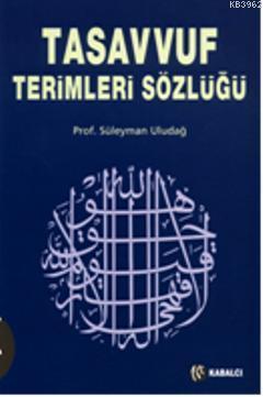 Tasavvuf Terimleri Sözlüğü - Süleyman Uludağ | Yeni ve İkinci El Ucuz 