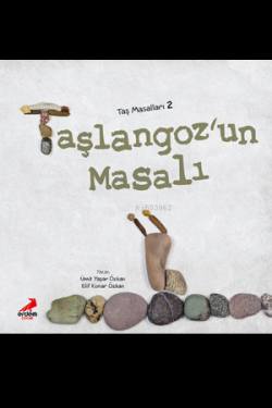 Taşlangoz'un Masalı - Elif Konar Özkan | Yeni ve İkinci El Ucuz Kitabı