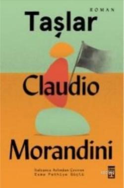 Taşlar - Claudio Morandini | Yeni ve İkinci El Ucuz Kitabın Adresi