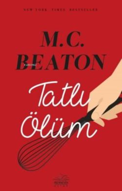 Tatlı Ölüm - M. C. Beaton | Yeni ve İkinci El Ucuz Kitabın Adresi