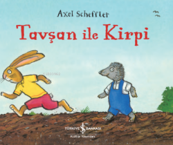 Tavşan İle Kirpi - Axel Scheffler | Yeni ve İkinci El Ucuz Kitabın Adr