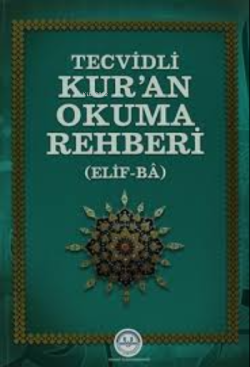 Tecvidli Kur'an Okuma Rehberi - Kolektif- | Yeni ve İkinci El Ucuz Kit