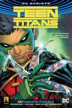 Teen Titans 1 - Damian En İyisini Bilir. - Benjamin Percy | Yeni ve İk
