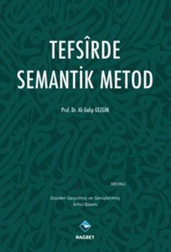 Tefsîrde Semantik Metod - Ali Galip Gezgin | Yeni ve İkinci El Ucuz Ki