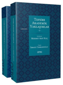 Tefsire Akademik Yaklaşımlar 1 - 2 - Mehmet Akif Koç | Yeni ve İkinci 