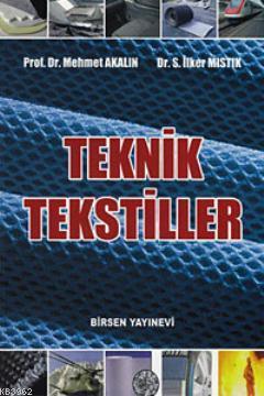 Teknik Tekstiller - Mehmet Akalın | Yeni ve İkinci El Ucuz Kitabın Adr