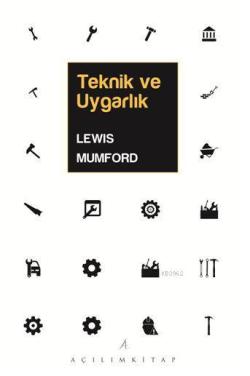 Teknik ve Uygarlık - Lewis Mumford | Yeni ve İkinci El Ucuz Kitabın Ad