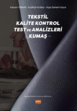 Tekstil Kalite Kontrol Test ve Analizleri (Kumaş) - Kenan Yıldırım | Y