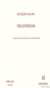 Televizyon - Jacques Lacan | Yeni ve İkinci El Ucuz Kitabın Adresi
