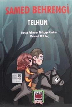 Telhun - Samed Behrengi | Yeni ve İkinci El Ucuz Kitabın Adresi