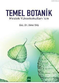 Temel Botanik - Birol Taş | Yeni ve İkinci El Ucuz Kitabın Adresi