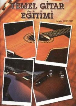 Temel Gitar Eğitimi - Serdar Çokuslu | Yeni ve İkinci El Ucuz Kitabın 