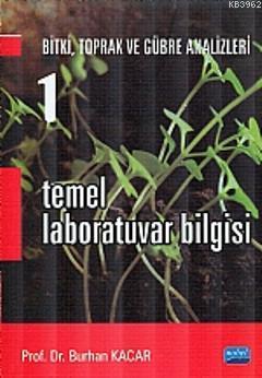 Temel Laboratuvar Bilgisi 1; Bitki, Toprak ve Gübre Analizleri