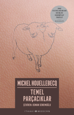 Temel Parçacıklar - Michel Houellebecq | Yeni ve İkinci El Ucuz Kitabı
