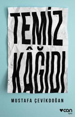 Temiz Kağıdı - Mustafa Çevikdoğan | Yeni ve İkinci El Ucuz Kitabın Adr