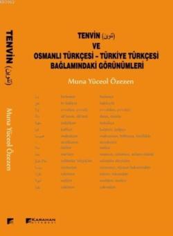 Tenvin Ve Osmanlı Türkçesi; Türkiye Türkçesi Bağlamındaki Görünümleri