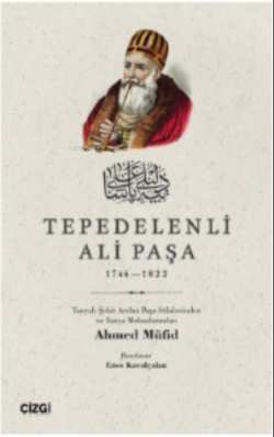 Tepedelenli Ali Paşa 1744-1822 - Ahmed Müfid | Yeni ve İkinci El Ucuz 