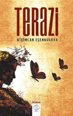 Terazi - Kişimcan Eşenkulova | Yeni ve İkinci El Ucuz Kitabın Adresi