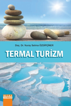 Termal Turizm - Nuray Selma Özdipçiner | Yeni ve İkinci El Ucuz Kitabı