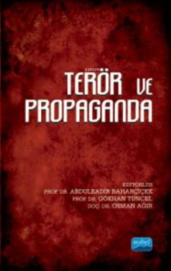 Terör ve Propaganda - Gökhan Tuncel | Yeni ve İkinci El Ucuz Kitabın A