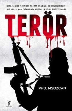Terör - Phd.Msozcan | Yeni ve İkinci El Ucuz Kitabın Adresi