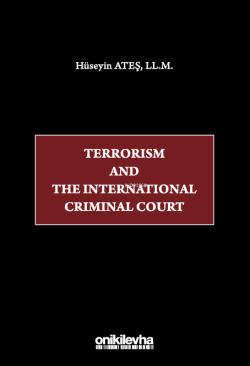 Terrorism and the International Criminal Court - Hüseyin Ateş | Yeni v