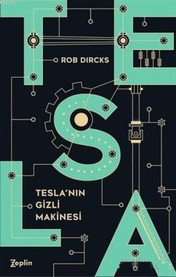 Tesla'nın Gizli Makinesi - Rob Dircks | Yeni ve İkinci El Ucuz Kitabın