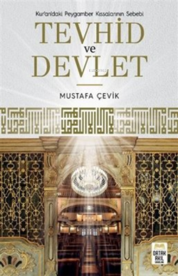 Tevhid ve Devlet - Mustafa Çevik | Yeni ve İkinci El Ucuz Kitabın Adre