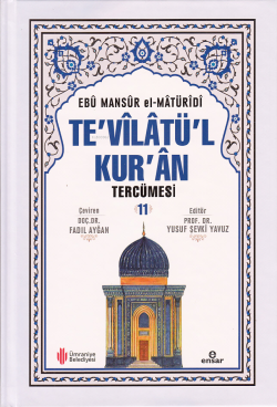 Te'vîlâtül Kur'ân Tercümesi 11 - Ebu Mansur El-Matüridi | Yeni ve İkin
